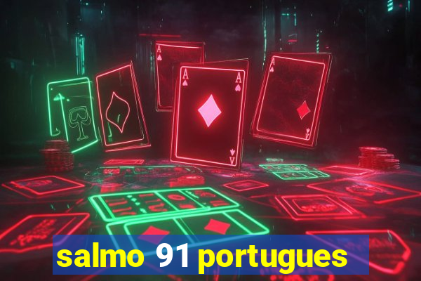 salmo 91 portugues